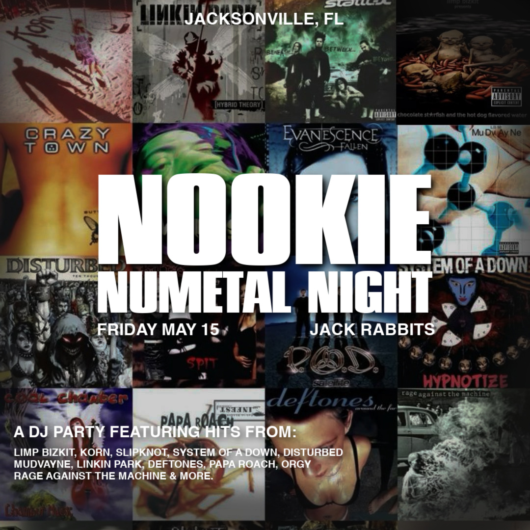 NOOKIE NU METAL NIGHT